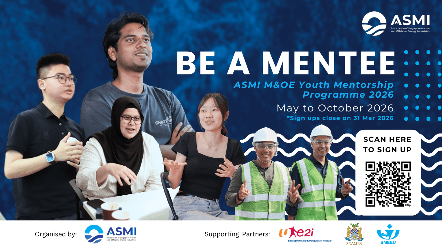Join us as Mentees in ASMI Marine & Offshore Energy (M&OE) Youth Mentorship Programme 2026